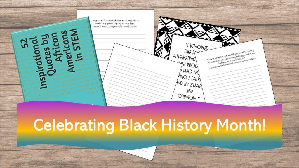 52 Inspirational STEM quotes by African Americans - Celebrate Black History Month with A Journal for Reflection