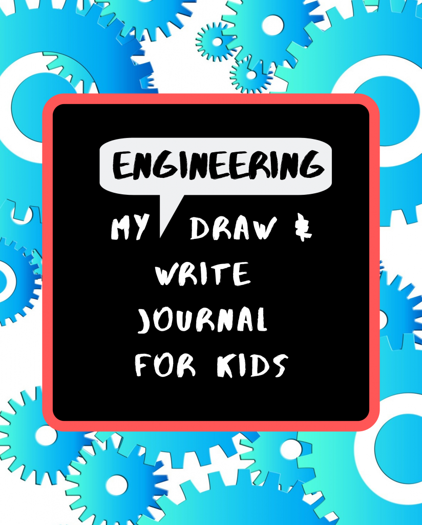 My Engineering Draw & Write Journal for Kids why-coding-for-kids-is-not-enough-and-what-should-come-first-engineering drawing