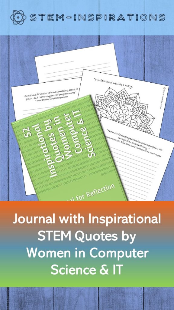 52 Inspirational STEM quotes by women in Computer Science & IT - A Journal for Reflection