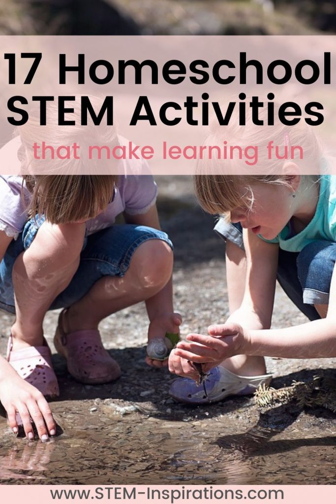17 Homeschool STEM activities to help your child learn better